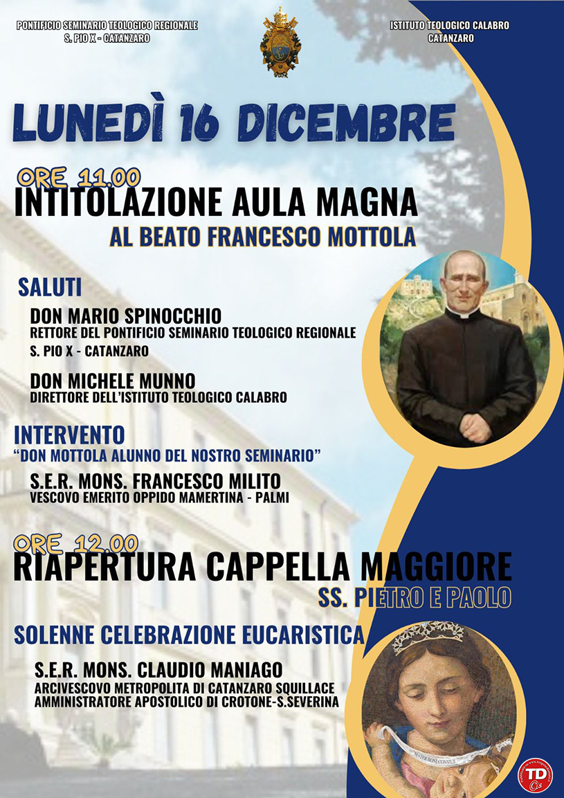 Cerimonia di intitolazione dell'Aula Magna a Beato Francesco Mottola, presso il Pontificio Seminario Teologico Regionale S. Pio X Catanzaro - 16 dicembre 2024 alle ore 11:00.