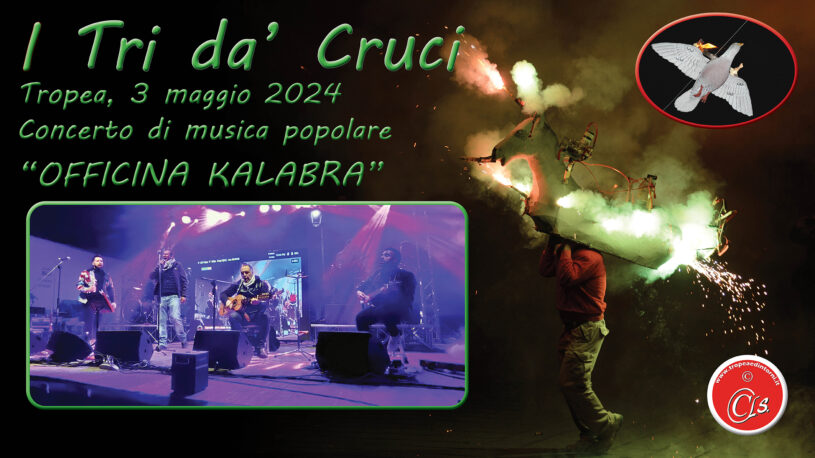 #tropeanite "Officina Kalabra" "I Tri da' Cruci" 2024