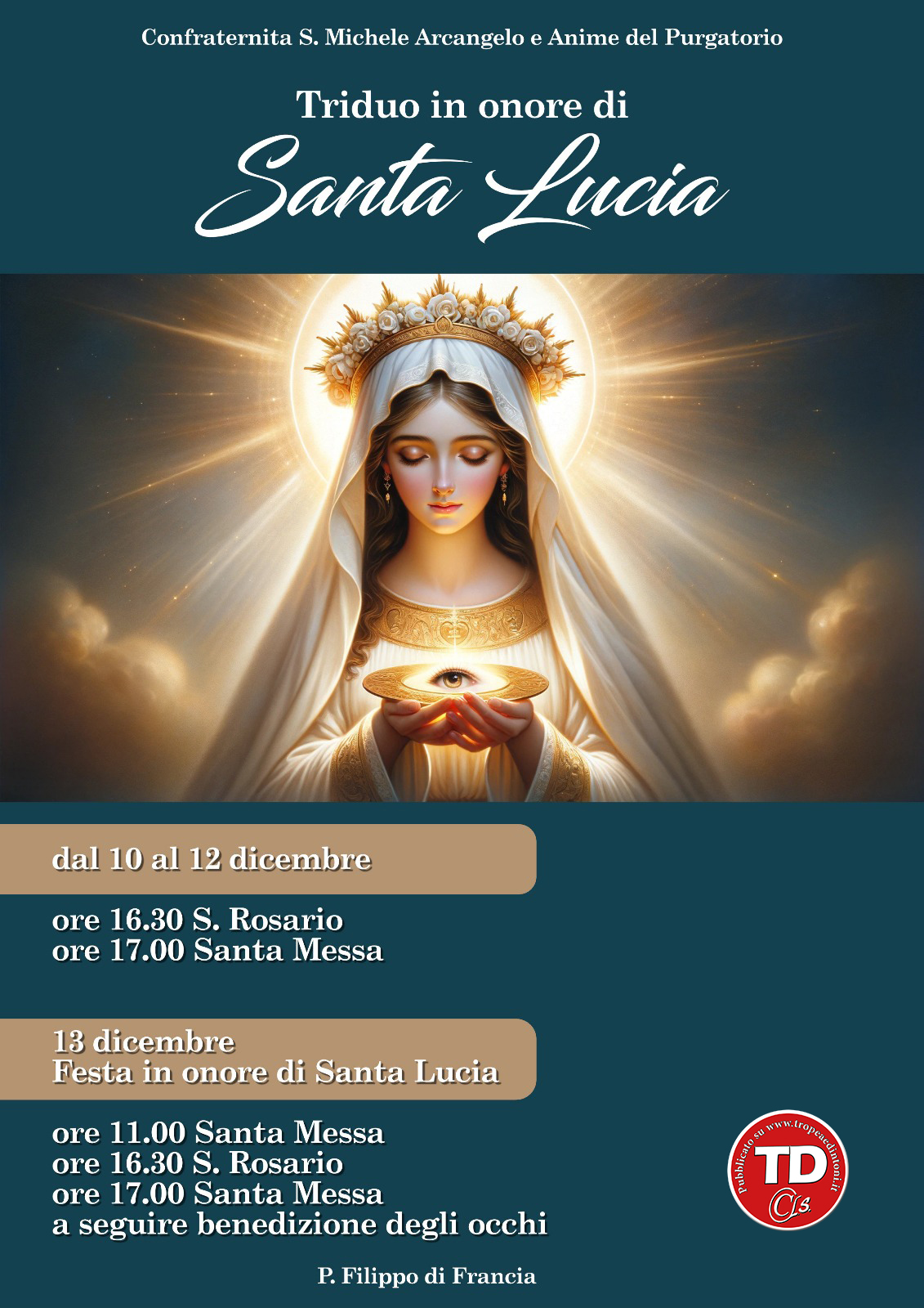 Tropea Celebra Santa Lucia: Triduo e Festeggiamenti. 10 al 12 dicembre, le celebrazioni culmineranno nella festa in onore della santa, il 13 dicembre. La Confraternita S. Michele Arcangelo e Anime del Purgatorio invita la comunità di Tropea e i visitatori a partecipare in onore di Santa Lucia.